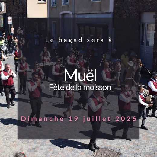 Ce dimanche 19 juillet 2026 le bagad sera à Muël pour la fête de la moisson !